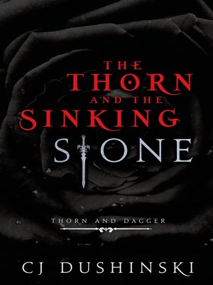 cover image of The Thorn and the Sinking Stone